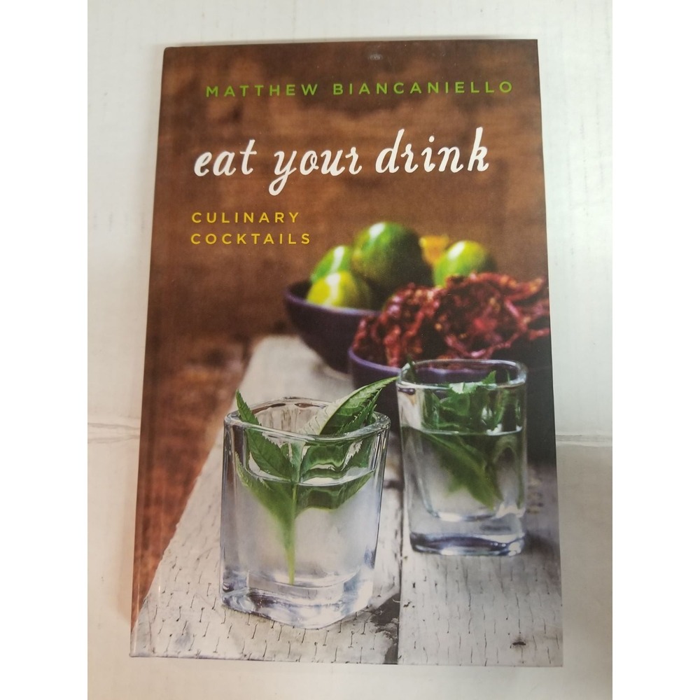 Eat Your Drink: Culinary Cocktails